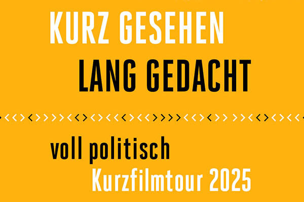 Plakat Kurzfilmtour 2025 Voll Politisch